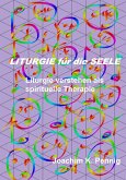 Liturgie für die Seele (eBook, ePUB)