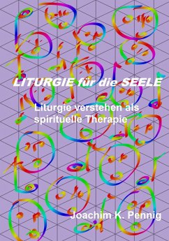 Liturgie für die Seele (eBook, ePUB) - PENNIG, Joachim