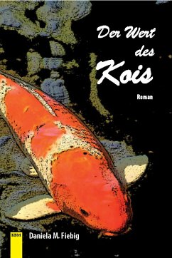 Der Wert des Kois (eBook, ePUB) - Fiebig, Daniela M.