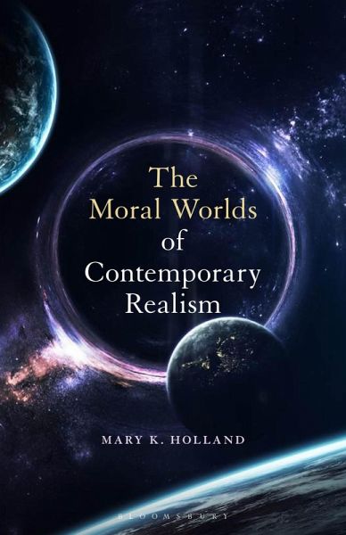 The Moral Worlds of Contemporary Realism (eBook, PDF) The Moral Worlds of Contemporary Realism (eBook, PDF)