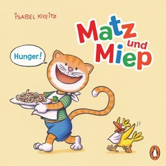 Hunger! / Matz & Miep Bd.2 (eBook, ePUB) - Kreitz, Isabel