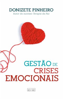 Gestão de crises emocionais (eBook, ePUB) - Pinheiro, Donizete