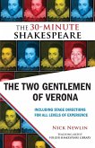 The Two Gentlemen of Verona: The 30-Minute Shakespeare (eBook, ePUB)
