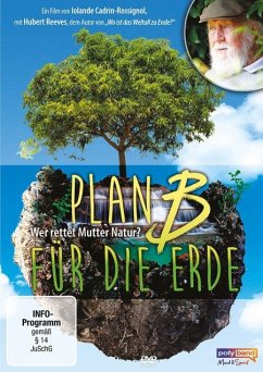 Plan B für die Erde - Wer rettet Mutter Natur? - Reeves,Hubert/Lenoir,Fredéric