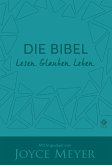 Die Bibel. Lesen. Glauben. Leben. Kunstlederausgabe Die Bibel. Lesen. Glauben. Leben. Kunstlederausgabe