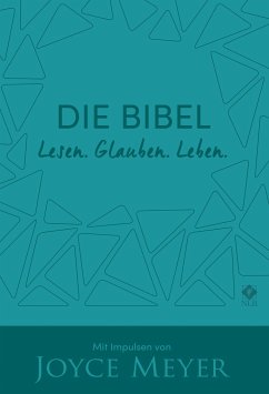 Die Bibel. Lesen. Glauben. Leben. Kunstlederausgabe - Meyer, Joyce