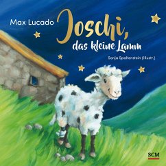 Joschi, das kleine Lamm - Lucado, Max