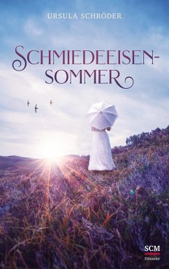 Schmiedeeisensommer - Schröder, Ursula