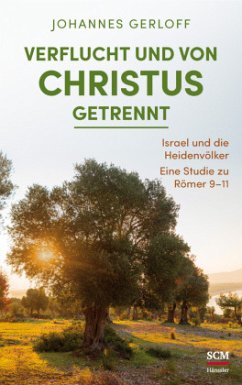 Verflucht und von Christus getrennt - Gerloff, Johannes