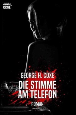 DIE STIMME AM TELEFON - Coxe, George H.