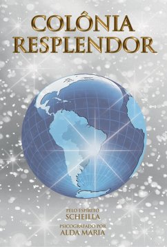 Colônia Resplendor (eBook, ePUB) - Maria, Alda