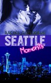 Seattle Moments (eBook, ePUB)