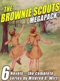 The Brownie Scouts MEGAPACK: 6 Completle Novels (eBook, ePUB)