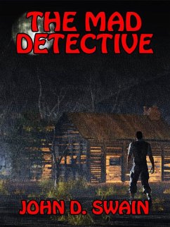 The Mad Detective (eBook, ePUB) - Swain, John D.