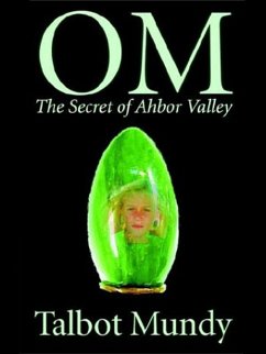 OM-The Secret of Ahbor Valley (eBook, ePUB) - Mundy, Talbot