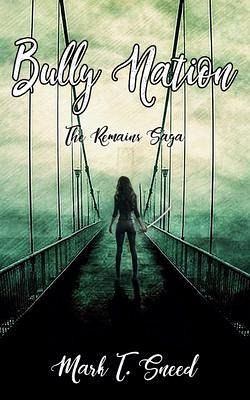 Bully Nation: The Remains (eBook, ePUB) Bully Nation: The Remains (eBook, ePUB)