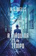 A Máquina do Tempo (eBook, ePUB) - Bild 1