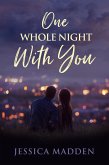 One Whole Night With You (eBook, ePUB)