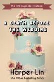 A Death Before the Wedding (A Pink Cupcake Mystery, #10) (eBook, ePUB)