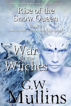 Cover Rise Of The Snow Queen Book Two: The War Of The Witches (eBook, ePUB)