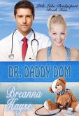 Dr. Daddy Dom (Little Lake Bridgeport, #2) (eBook, ePUB)