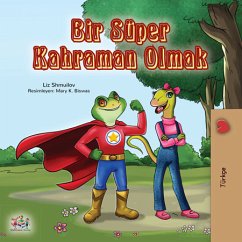 Bir Süper Kahraman Olmak (Turkish Bedtime Collection) (eBook, ePUB) - Shmuilov, Liz; Books, Kidkiddos