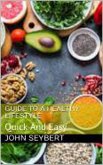 Guide To A Healthy Lifestyle (eBook, ePUB)