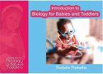 Introduction to Biology for Babies and Toddlers (Maths and Science for Toddlers book 4) (eBook, ePUB)