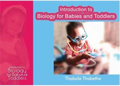 Introduction to Biology for Babies and Toddlers (Maths and Science for Toddlers book 4) (eBook, ePUB) - Thabethe, Thabsile