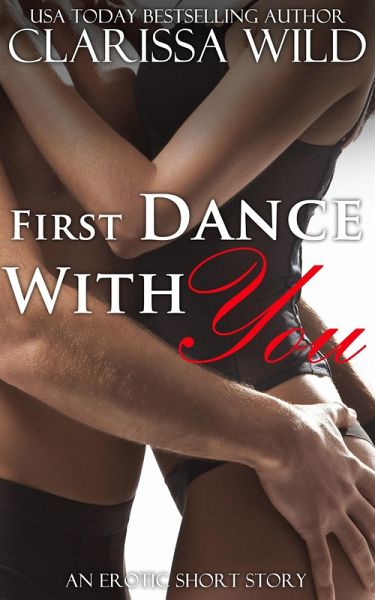 First Dance With You (New Adult Erotic Romance) - Short Story (eBook, ePUB)