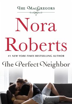 The Perfect Neighbor (eBook, ePUB) - Roberts, Nora