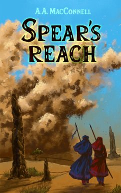 Spear's Reach (Spears of the Lel'ult, #3) (eBook, ePUB) - MacConnell, A. A.
