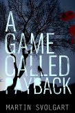 A Game Called Payback (eBook, ePUB)