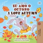 Eu amo o Outono I Love Autumn (eBook, ePUB)