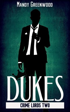 Dukes (Crime Lords, #2) (eBook, ePUB) - Greenwood, Mandy