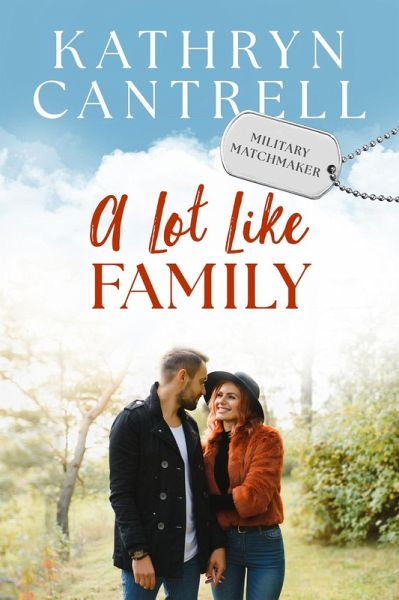 A Lot Like Family (Military Matchmaker, #4) (eBook, ePUB)