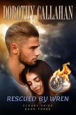 Rescued by Wren (CLOUDY SKIES, #3) (eBook, ePUB) Rescued by Wren (CLOUDY SKIES, #3) (eBook, ePUB)