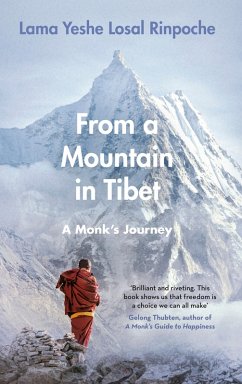 From a Mountain In Tibet (eBook, ePUB) - Rinpoche, Yeshe Losal