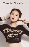 Sharing Mimi (Asian Hotwife, #4) (eBook, ePUB)