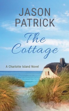 The Cottage (Love on Charlotte Island Series, #4) (eBook, ePUB) - Patrick, Jason