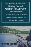 The Visitor's Guide to Fishing Central North Dakota (eBook, ePUB)