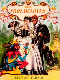 Fool Beloved (eBook, ePUB) - Jeffery Farnol, Farnol