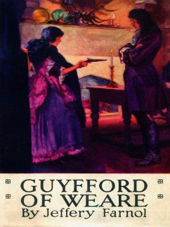 Guyfford of Weare (eBook, ePUB) - Jeffery Farnol, Farnol