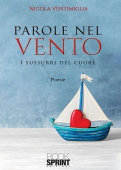 Parole nel vento (eBook, ePUB) - Ventimiglia, Nicola