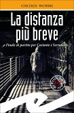 La distanza più breve (eBook, ePUB)