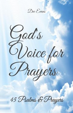 God's Voice for Prayers: 45 Psalms & Prayers (eBook, ePUB) - Evans, Dee