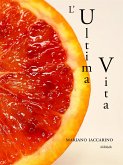 L'Ultima Vita (eBook, ePUB)