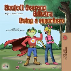 Menjadi Seorang Adiwira Being a Superhero (Malay English Bilingual Collection) (eBook, ePUB)