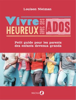 Vivre heureux avec ses ados (fixed-layout eBook, ePUB) - Nielman, Louison