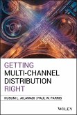 Getting Multi-Channel Distribution Right (eBook, ePUB)